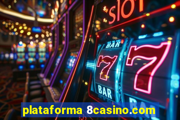 plataforma 8casino.com